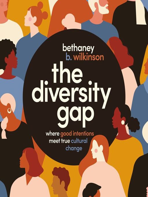 Title details for The Diversity Gap by Bethaney Wilkinson - Available